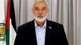 إسماعيل هنية: حماس استجابت لجهود الوسطاء والاحتلال يماطل